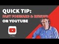 Quick tip fast forward  rewind on youtube