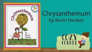 CHRYSANTHEMUM By Kevin Henkes | Storytime Read Aloud