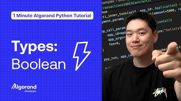 Types: Boolean | 1 Minute Algorand Python Tutorial