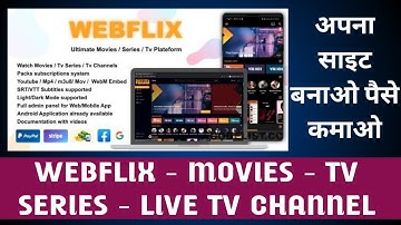 WebFlix - Movies - TV Series - Live TV Channels - Subscription || Create own movies website