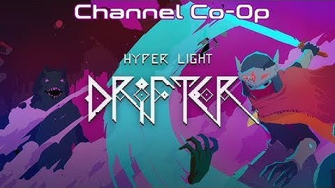Hyper Light Drifter | Part 1: A Sick Man