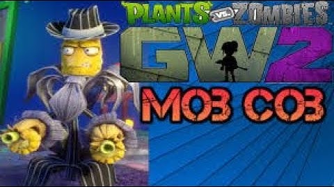 PVZ GW2 BETA mob cob