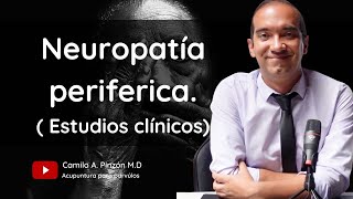 NEUROPATÍA PERIFERICA Y ACUPUNTURA ( Que dicen los estudios clínicos ?) | Acupuntura para párvulos