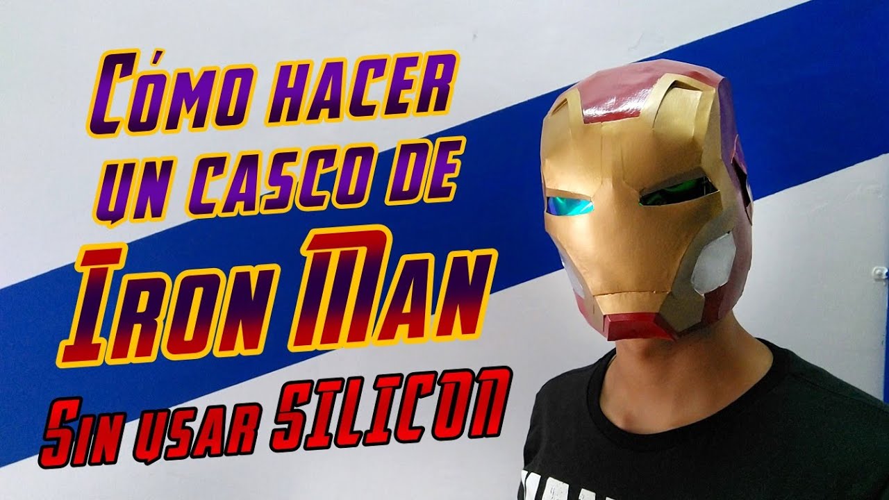 Cómo Hacer Un Casco De IRON MAN SIN USAR SILICÓN CALIENTE - DIY - Casco de Iron  Man 