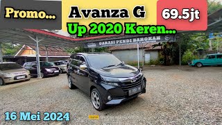 Toyota Avanza G  up 2020 Cuma 69.5jt Angsuran bebas Bunga 16 Mei 2024