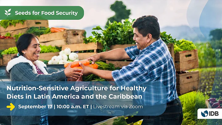 Nutrition-Sensitive Agriculture for Healthy Diets in Latin America and the Caribbean