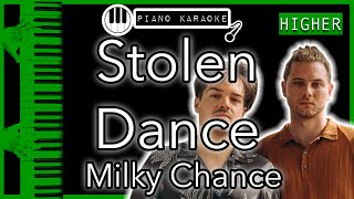 Stolen Dance (HIGHER +3) - Milky Chance - Piano Karaoke Instrumental chords