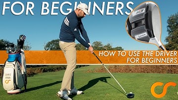 HOW TO HIT THE DRIVER FOR BEGINNERS