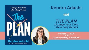 Kendra Adachi and The Plan: Manage Your Time Like a Lazy Genius