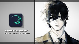 ADVANCED MANGA TRANSITION TUTORIAL IN 「Alight Motion 」 !
