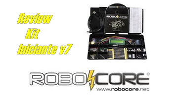 #1 REVIEW: Kit Iniciante V7 da ROBO Core