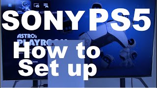 How to Connect &amp; Set up Sony PS5 to TV. Time Stamped Step by Step instruction