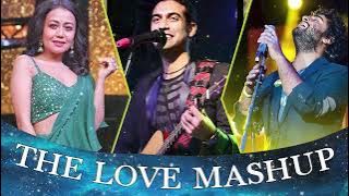 THE LOVE MASHUP 2024 💖 Best Mashup of Arijit Singh, Jubin Nautiyal, Atif Aslam #love #romentic