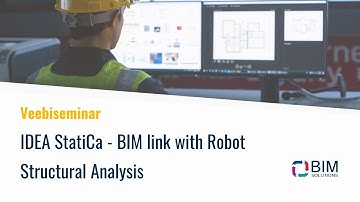 Veebiseminar. IDEA StatiCa - BIM link with Robot Structural Analysis