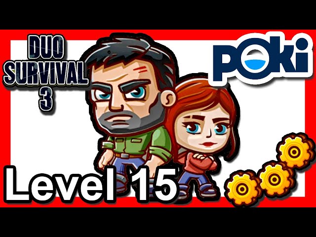 Duo Survival 3 Level 15 [GAMEPLAY] poki.com 
