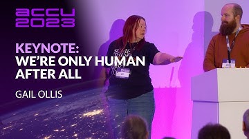 Keynote: Psychology of Software Development: We’re Only Human After All - Gail Ollis - ACCU 2023
