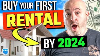 How to Buy Your First Rental by The END of 2023 (StepbyStep)