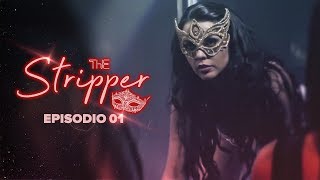 THE STRIPPER  Episódio 01 | Subtitles