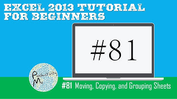 Excel 2013 Tutorial for Beginners #81: Moving, Copying, and Grouping Sheets