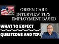 Green Card Interview Process and Tips - Employment Based