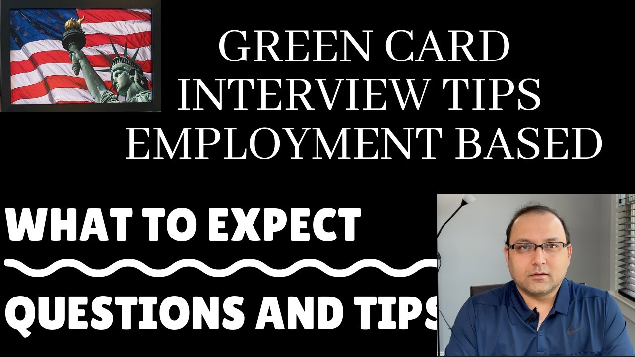 Green Card Interview Process And Tips Employment Based Youtube