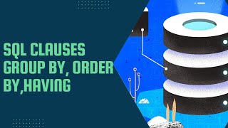 SQL | Group By and Having Clause in SQL|Group By Clause In SQL|SQL Tutorial For Beginners EPISODE -2