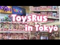 Tour of ToysRus in Japan!