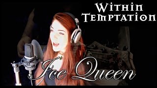 Video thumbnail of "Within Temptation - Ice Queen ( Alina Lesnik & Felipe Majluf Cover)"