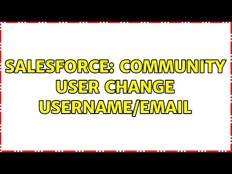 Salesforce: Community User change username/email