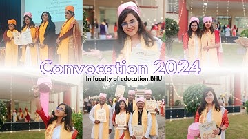 BHU 104th Convocation 2024| B.Ed | Faculty of education| Vlog| Banaras Hindu University 🏫