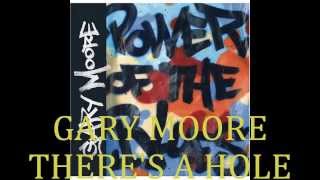 GARY MOORE "THERE'S A HOLE" (Пустое Место)