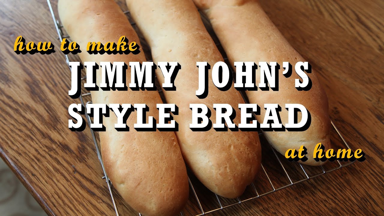 How To Make Jimmy John'S Style Bread At Home