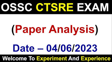 OSSC CTS Exam Paper Analysis | Answer key unofficial | 04/06/2023 | #ossc #osscexam #osscamin