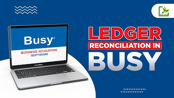 Overview of Ledger Reconciliation in BUSY
