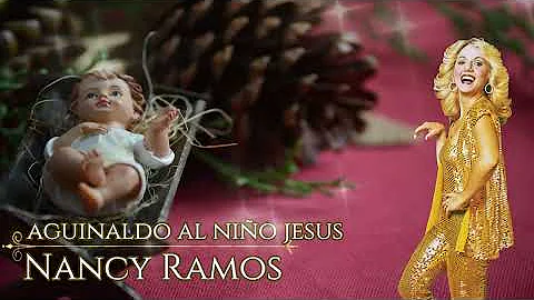 Nancy Ramos  - Aguinaldo al Nio Jesus