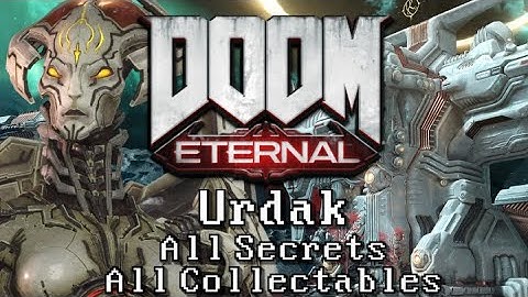 Urdak - Level 12 | DOOM Eternal UV 100% All Secrets, All Collectables, All Challenges