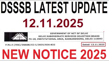 DSSSB LATEST UPDATE 12.11.2025 || DSSSB NEW NOTICE 2025 || DSSSB RECRUITMENT 2025