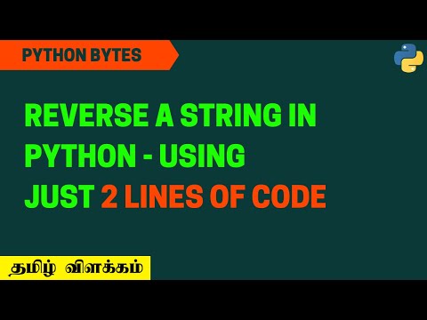 Reversing a String Using 2 Lines of Code!!! | Python 3 | தமிழ்