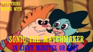 Everything Wrong With AoSTH Episode 38: Sonic the Matchmaker In Eight Minutes Or Less