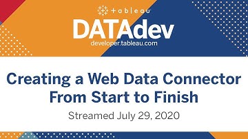 #DataDev Live Stream: Creating a Web Data Connector from Start to Finish