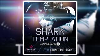 Shark Temptation von Christine Troy | Roman Hörbuch