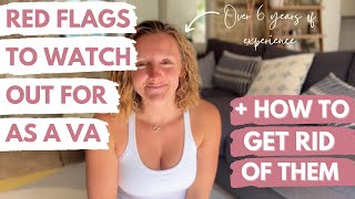 6 Client Red Flags to watch out for as a Virtual Assistant (and how to get rid of them!)