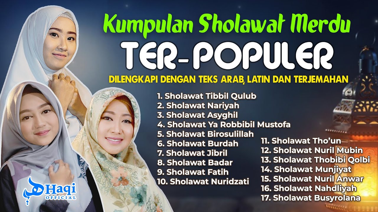 Kumpulan Sholawat Populer!! Sholawat Tibbil Qulub,  Sholawat Thoun, Sholawat Badar || Haqi Official