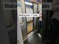 Riding the 7 Train