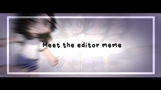 ━「Meet the Editor | MEME | 6k special :D」