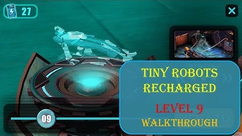 Tiny Robots Recharged level 9 Walkthrough [Snapbreak]