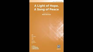 A Light of Hope, A Song of Peace (2-Part), by Mark Burrows – Score & Sound