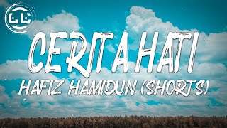 Hafiz Hamidun - Cerita Hati (Shorts)