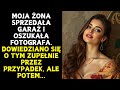 moja żona sprzedała garaż i zdradziła fotografa, dowiedziała się o tym zupełnie przypadkiem, ale...