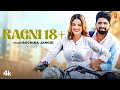 Ragni 18+ Ruchika Jangid, Feat. Sanjeet Saroha, Divyanka Sirohi | New Haryanvi Video Song 2023